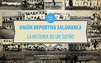 Unión Deportiva Salamanca, la historia de un sueño